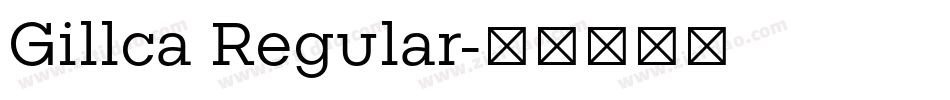 Gillca Regular字体转换